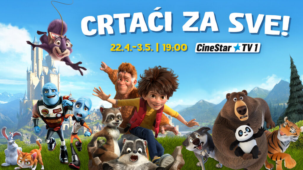 TOKOM PRAZNIKA GLEDAJU SE CRTAĆI! OMILJENI ANIMIRANI FILMOVI ZA CELU PORODICU NA KANALU CINESTAR TV 1